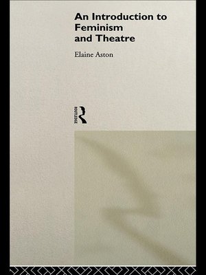 cover image of An Introduction to Feminism and Theatre
